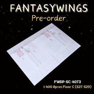  Apron Floor C (S27/S29) (Fantasy Wings 1:400)